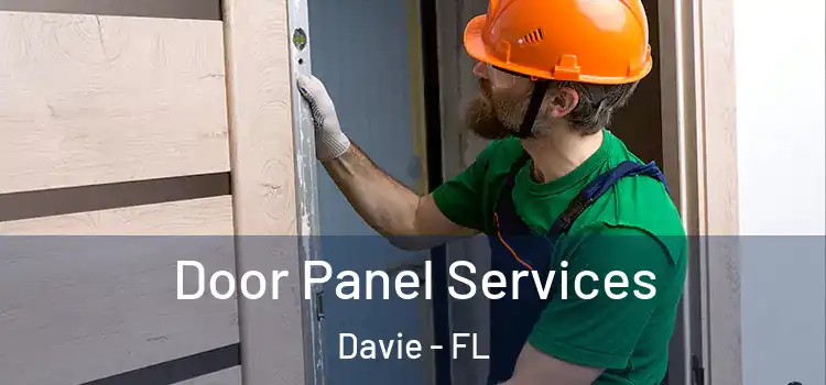 Door Panel Services Davie - FL