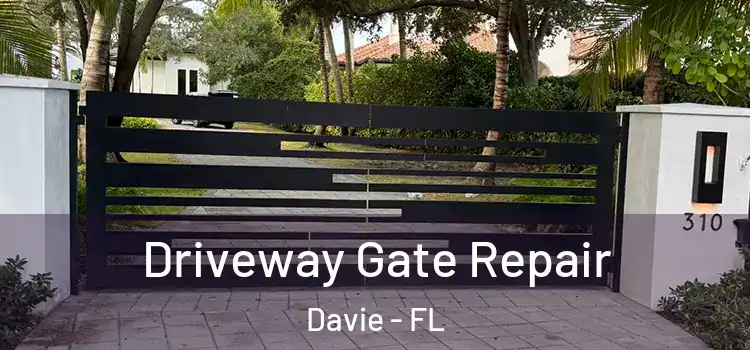 Driveway Gate Repair Davie - FL