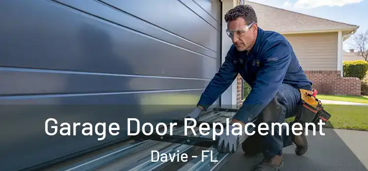  Garage Door Replacement Davie - FL