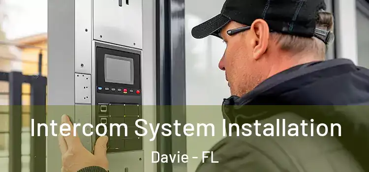 Intercom System Installation Davie - FL