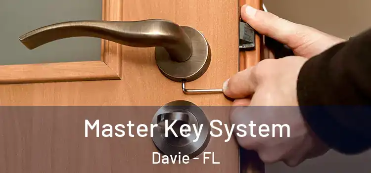  Master Key System Davie - FL