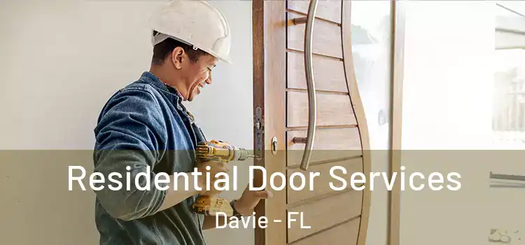 Residential Door Services Davie - FL