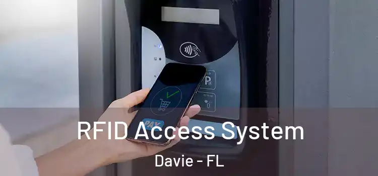 RFID Access System Davie - FL